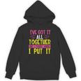 Memory Humor Got It Together Forgot Where Put It Sarcastic Unisex Hoodie