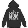 The Memory Of My Mom Lives Inside Me Unisex Hoodie