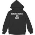 Memory Training And Tacos Taco Lover Unisex Hoodie