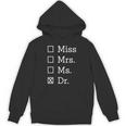 Miss Mrs Ms Dr Shirt Doctorate New Doctor Graduation Unisex Hoodie