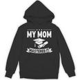 My Mom Mastered It Masters Degree Graduation Women MBA Unisex Hoodie