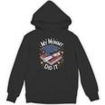 My Mommy Did It Mom Graduation Unisex Hoodie My Mommy Did It Mom Graduation Unisex Hoodie