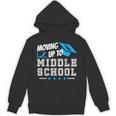 Moving Up To Middle School Graduation T-Shirt Unisex Hoodie