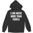 I Like Music More Than People For Introverts Unisex Hoodie I Like Music More Than People For Introverts Unisex Hoodie