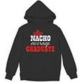 Nacho Average Graduate Shirt Cinco De Mayo Graduation Unisex Hoodie