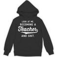New Teacher Gifts Graduation Women Men Become Teachers Unisex Hoodie
