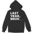 New Year's Resolution Last Year Bruh Bad Memory Past Unisex Hoodie