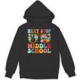 Next Stop Middle School Elementary School Graduation 2025 Unisex Hoodie