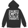 Im Not Empty Im Full Of Thoughts Introvert Unisex Hoodie Im Not Empty Im Full Of Thoughts Introvert Unisex Hoodie