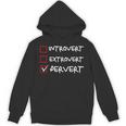 Not Introvert Not Extrovert Pervert Visual Joke Ambivert Unisex Hoodie Not Introvert Not Extrovert Pervert Visual Joke Ambivert Unisex Hoodie