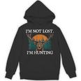 Im Not Lost Im Hunting Introvert Hunter Antisocial Unisex Hoodie Im Not Lost Im Hunting Introvert Hunter Antisocial Unisex Hoodie