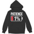 Patience 1 Battery Low Mood Tired Introvert Humor Unisex Hoodie Patience 1 Battery Low Mood Tired Introvert Humor Unisex Hoodie