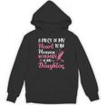 A Piece Of My Heart Is In Heaven In Memory Of My Daughter Unisex Hoodie