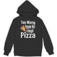 Pizza Lover Saying Introvert Anti Social Humor Foodie Unisex Hoodie