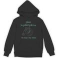 Pleas e Be Pat Ient Wit h Me I'm From The 1900s Unisex Hoodie