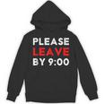 Please Leave By 9 Introvert Party Anti-Social Birthday Unisex Hoodie