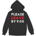 Please Leave By 9 Introvert Party Anti-Social Birthday Unisex Hoodie Please Leave By 9 Introvert Party Anti-Social Birthday Unisex Hoodie