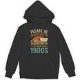 Please Be Patient I'm From The 1900s Humor Unisex Hoodie