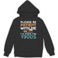 Please Be Patient With Me I'm From The 1900s Retro Grandpa Unisex Hoodie