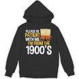 Please Be Patient With Me I'm From The 1900s Vintage Oregon Unisex Hoodie