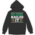 Pre-School Nailed It Shirt GraduationShirt Unisex Hoodie