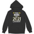 Proud Mama Of A 2021 Graduate Graduation Clothes MBA PhD Unisex Hoodie