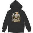 Proud Sister Of 2026 Graduate College Graduation Hat Party Unisex Hoodie