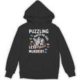 Puzzling Makes Me Feel Less Murdery Introvert Puzzle Cat Unisex Hoodie Puzzling Makes Me Feel Less Murdery Introvert Puzzle Cat Unisex Hoodie