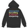 Retro Introverted But Willing Stargazing Lover Unisex Hoodie