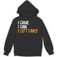 I Came i Saw i Left Early Introvert Unisex Hoodie I Came i Saw i Left Early Introvert Unisex Hoodie