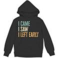I Came I Saw I Left Early Introverts Lovers Unisex Hoodie I Came I Saw I Left Early Introverts Lovers Unisex Hoodie