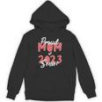Senior Graduation Class Of 2023 Proud Mom Of 2023 Senior Unisex Hoodie