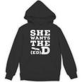 She Wants The EdD Graduation Doctorate EdD Graduate Unisex Hoodie