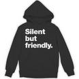 Silent But Friendly A Design For Introverts Unisex Hoodie Silent But Friendly A Design For Introverts Unisex Hoodie