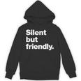 Silent But Friendly A Design For Introverts Unisex Hoodie Silent But Friendly A Design For Introverts Unisex Hoodie