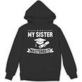 My Sister Mastered It Masters Degree Graduation MBA Unisex Hoodie