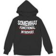 Somewhat Functional Introvert Unisex Hoodie Somewhat Functional Introvert Unisex Hoodie