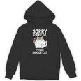 Sorry I Can’t Go I’m An Indoor Cat Introvert Cat Unisex Hoodie