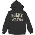 Sorry For What My Face Said Sarcastic Introvert Humor Unisex Hoodie Sorry For What My Face Said Sarcastic Introvert Humor Unisex Hoodie