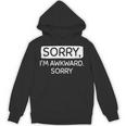 Sorry I'm Awkward Sorry Socially Awkward Introvert Unisex Hoodie Sorry I'm Awkward Sorry Socially Awkward Introvert Unisex Hoodie