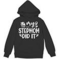 My Stepmom Did It Graduation Graduated Tie Dye Unisex Hoodie