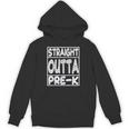 Straight Outta Pre-K Shirt Great Graduation Preschools Unisex Hoodie