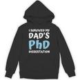 i Survived My Dad's Phd Dissertation College Graduation 2021 Unisex Hoodie
