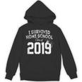 I Survived Home School Class Of 2019 Graduation t Shirt Unisex Hoodie