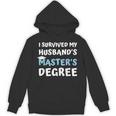 i Survived My Husbands Masters Degree College Graduation Unisex Hoodie