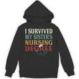 I Survived My Sister's Nursing Degree Graduation Nurse Lover Unisex Hoodie
