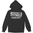 Tips On How To Talk To Me Please Don't Introvert Unisex Hoodie Tips On How To Talk To Me Please Don't Introvert Unisex Hoodie