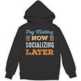 Toy Making Now Minimal Socializing Introvert Vintage Unisex Hoodie Toy Making Now Minimal Socializing Introvert Vintage Unisex Hoodie
