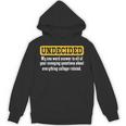 Undecided Collage Student Novelty Graduation Present Unisex Hoodie