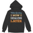Video Gaming Now Minimal Socializing Introvert Vintage Unisex Hoodie Video Gaming Now Minimal Socializing Introvert Vintage Unisex Hoodie